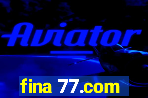 fina 77.com